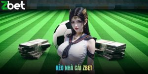 Kèo Nhà Cái Zbet - Tổng Hợp Loại Cược Phổ Biến Dễ Chơi